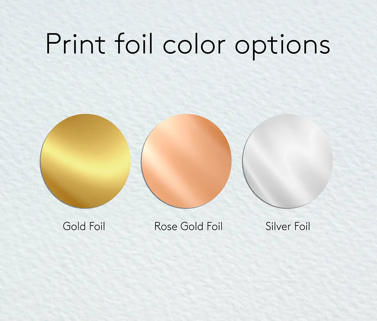 Sticker print foil color options. Stickers are available in gold foil, rose gold foil or silver foil.